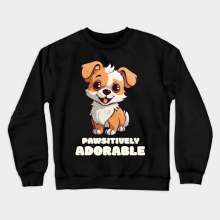 Pawsitively Adorable" T-Shirt - Cute Cartoon Puppy Design Crewneck Sweatshirt